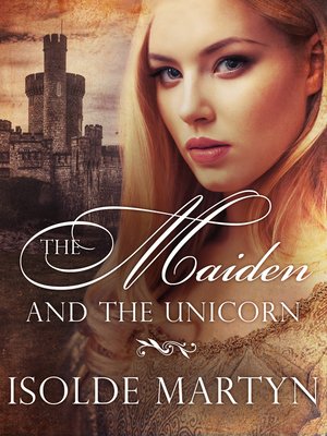 cover image of The Maiden and the Unicorn